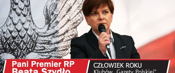 Premier Beata Szydło Człowiekiem Roku Klubów „Gazety Polskiej” 2016