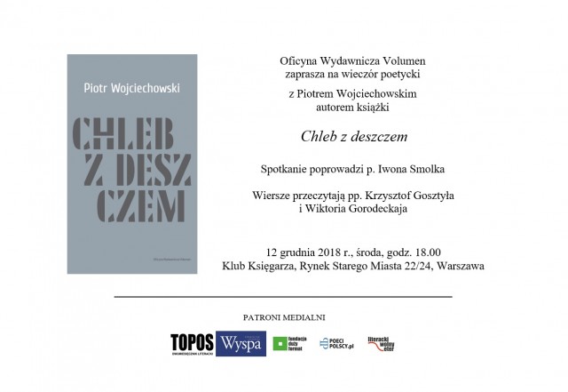 Zaproszenie Chleb z deszczem Piotr Wojciechowski