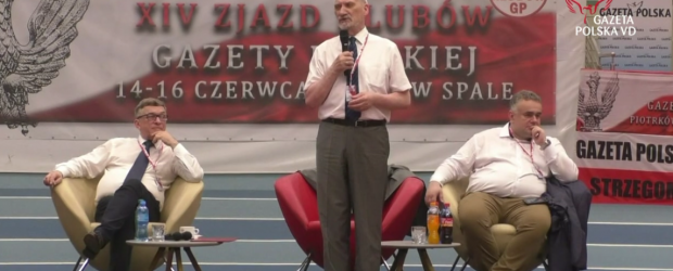 Minister Antoni Macierewicz podczas XIV Zjazdu Klubów Gazety Polskiej w Spale (wideo)