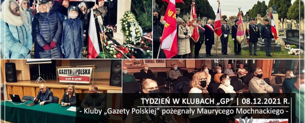 TYDZIEŃ W KLUBACH „GP”|Kluby „Gazety Polskiej” pożegnały Maurycego Mochnackiego