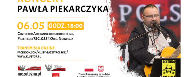 OSLO (NORWEGIA) | ZAPROSZENIE na koncert Pawła Piekarczyka 6.05 godz. 18:00