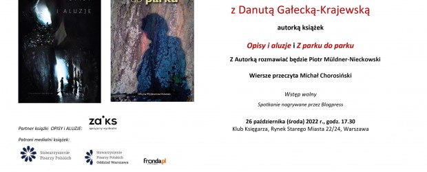 WARSZAWA | ZAPROSZENIE na rozmowę z Danutą Gałecką-Krajewską autorką książek Opisy i aluzje i Z parku do parku