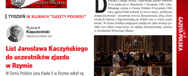 TYDZIEŃ W KLUBACH „GAZETY POLSKIEJ” | List Jarosława Kaczyńskiego do uczestników zjazdu w Rzymie