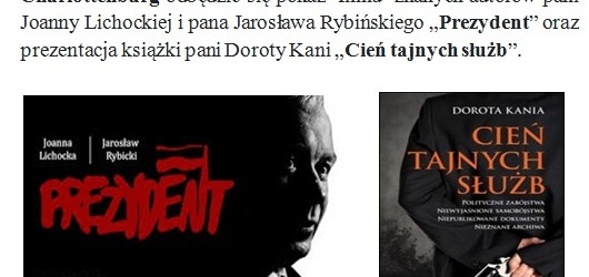 Berlin-Brandenburg – pokaz filmu „Prezydent” reż. Joanny Lichockiej i Jarosława Rybińskiego oraz prezentacja książki „Cień tajnych służb” połączone ze spotkaniem.