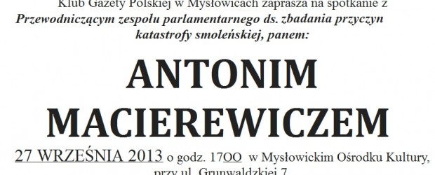 Mysłowice – spotkanie z Antonim Macierewiczem, 27 września, g. 17