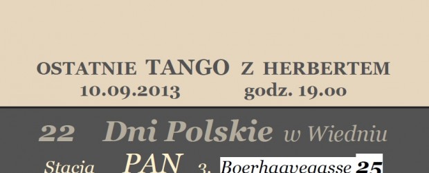 Wiedeń – Ostatnie Tango z Herbertem – 22 Dni Polskie w Wiedniu, 10 września, g. 19