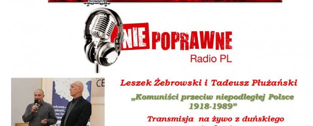 Aarhus – spotkanie z Leszkiem Żebrowskim oraz Tadeuszem Płużańskim  9 listopada g. 16…