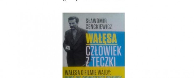 Gdańsk II – spotkanie ze Sławomirem Cenckiewiczem, połączone z promocją książki „Wałęsa człowiek z teczki”, 6 listopada, g. 18,