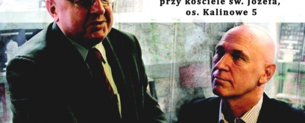 Kraków – spotkanie z pp. Stanisławem Michalkiewiczem i Leszkiem Żebrowskim, 25 październik, g. 19.15