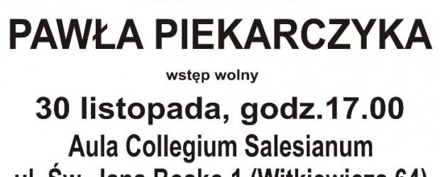 Szczecin –  koncert Pawła Piekarczyka pt” Podziemna armia powraca”, 30 listopada, g. 17