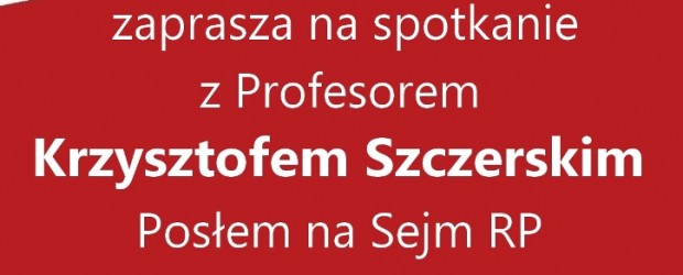 Myślenice – spotkanie z prof. Krzysztofem Szczerskim, 27 listopada, g. 19,