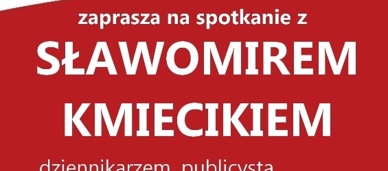 Myślenice – spotkanie ze Sławomirem Kmiecikiem, 5 grudnia, g. 19