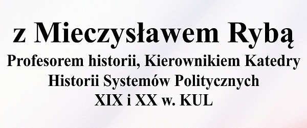 Włodawa –  spotkanie z prof. Mieczysławem Rybą, 13 grudnia, g. 18…
