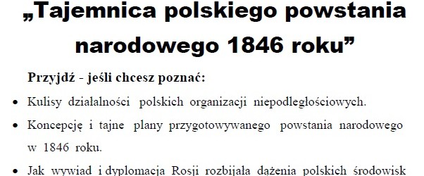 Wrocław –  wykład dr Sławomira Węgrzynowicza pt.: „Tajemnica polskiego powstania narodowego 1846 roku” 16 stycznia, g. 18,…