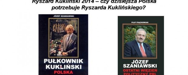 Gdańsk „Ryszard Kukliński 2014 – czy dzisiejsza Polska potrzebuje Ryszarda Kuklińskiego” – 8 marca…