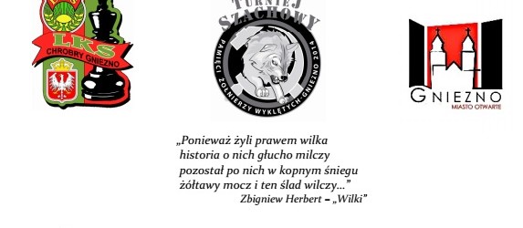I OGÓLNOPOLSKI TURNIEJ SZACHOWY PAMIĘCI „ŻOŁNIERZY WYKLĘTYCH” – GNIEZNO 2014 – 1 marca
