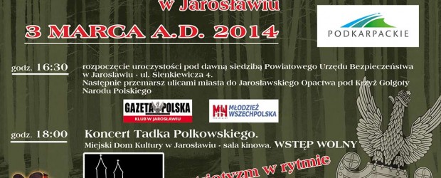 Jarosław – uroczystości Narodowego Dnia Pamięci Żołnierzy Wyklętych- Niezłomnych, 3 marca, g. 16.30