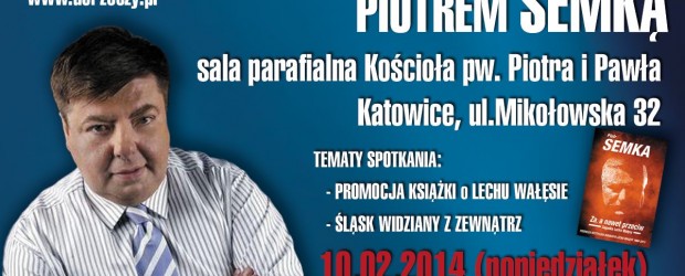 Katowice – spotkanie z red. Piotrem Semką oraz Msza św. w intencji Ofiar tragedii smoleńskiej, 10 lutego…