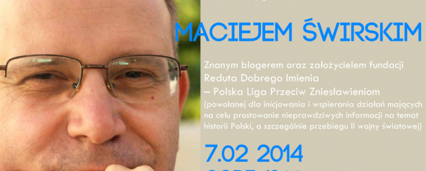 Lublin – spotkanie z Maciejem Świrskim, 7 lutego, g. 18…