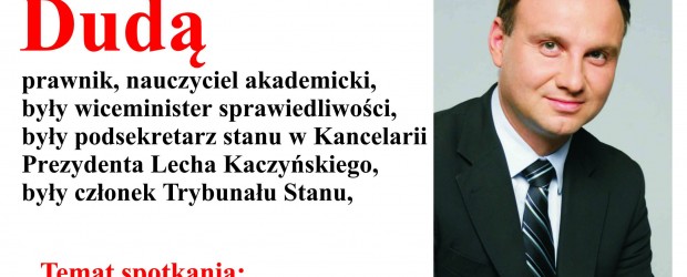 Andrychów II – spotkanie z dr Andrzejem Dudą nt.” Stan gospodarki w kraju”, 27 marca, g. 17,