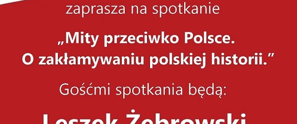 Myślenice – spotkanie z Leszkiem Żebrowskim oraz Ireneuszem T. Lisiakiem, 17 marca, g. 19,