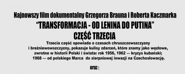 Ottawa – projekcja filmu „Transformacja-od Lenina do Putina” oraz „Święty ogień, 21 marca, g. 7 pm