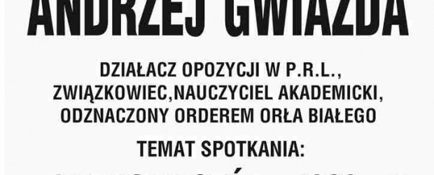 Śrem – spotkanie z Andrzejem Gwiazdą nt. „ Okrągły stół – 1989 r.”, 18 marca, g. 18.30