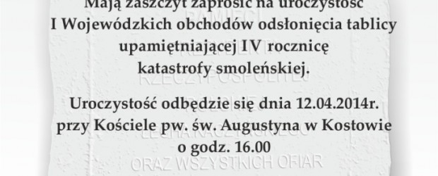 Wojewódzkie obchody IV rocznicy Tragedii Smoleńskiej w Kostowie