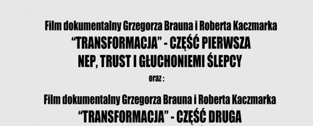Ottawa – Wieczór Filmowy, projekcja filmów „Transformacja” cz.I i cz. II, 26 kwietnia, g. 7 PM,
