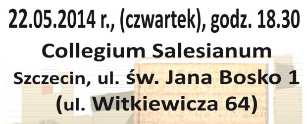 Zaproszenie na spotkanie z Tadeuszem Płużańskim w Szczecinie, 22 maja.