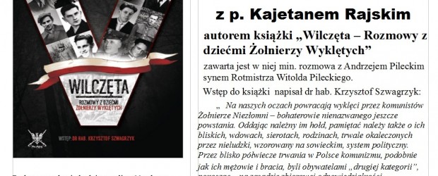 Białystok – spotkanie z Kajetanem Rajskim autorem książki „Wilczęta – Rozmowy z dziećmi Żołnierzy Wyklętych”, 30 czerwca