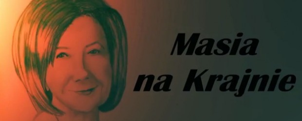 Rocznica urodzin Pierwszej Damy –  MASIA NA KRAJNIE Film dokumentalny (wideo)