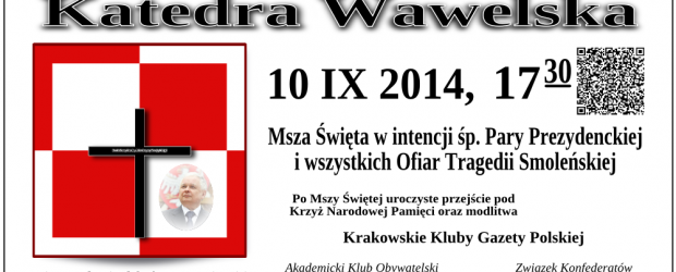 Kraków – Msza św. w intencji śp. Pary Prezydenckiej i wszystkich Ofiar Tragedii Smoleńskiej, 10 września,