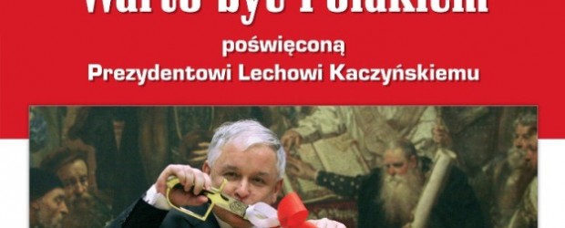 Warszawa Rembertów – wystawa „Warto być Polakiem” poświęcona Prezydentowi Lechowi Kaczyńskiemu, 27 – 28 września