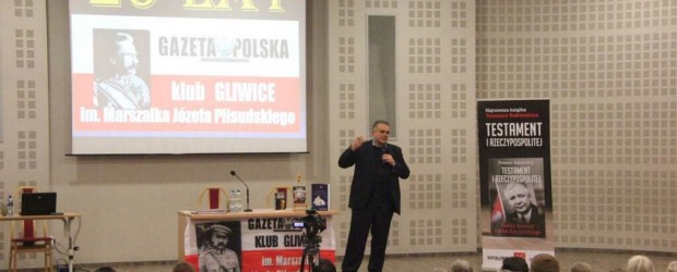 Spotkanie z red. Tomaszem Sakiewiczem na  20-lecie Gliwickiego Klubu Gazety Polskiej (wideo)