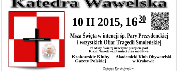 Kraków – Msza św. w intencji śp. Pary Prezydenckiej i wszystkich Ofiar tragedii smoleńskiej, 10 lutego