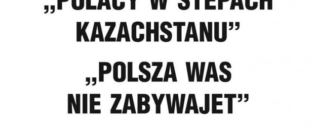 Śrem – projekcja filmu pt.” Polacy w stepach Kazachstanu…”, 3 lutego