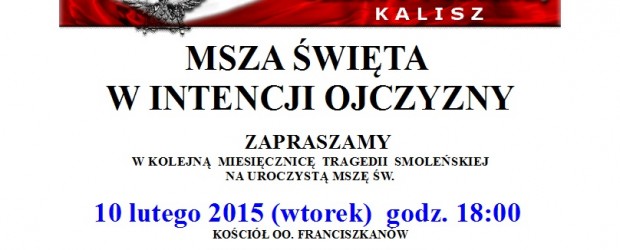 Kalisz – miesięcznica tragedii smoleńskiej, Msza św. w intencji Ojczyzny, 10 lutego