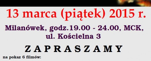 Milanówek – II Maraton Filmowy o Żołnierzach Wyklętych, 13 marca