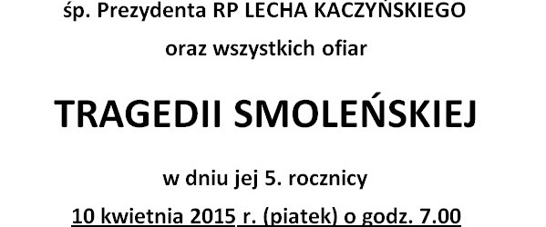 Zgierz –  Msza św. w intencji śp. Prezydenta RP Lecha Kaczyńskiego oraz wszystkich Ofiar Tragedii Smoleńskiej, 10 kwietnia