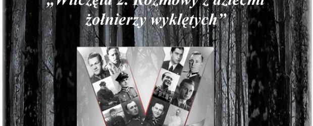 Kwidzyn II – spotkanie z Kajetanem Rajskim oraz promocja książki „Wilczęta 2. Rozmowy z dziećmi żołnierzy wyklętych”