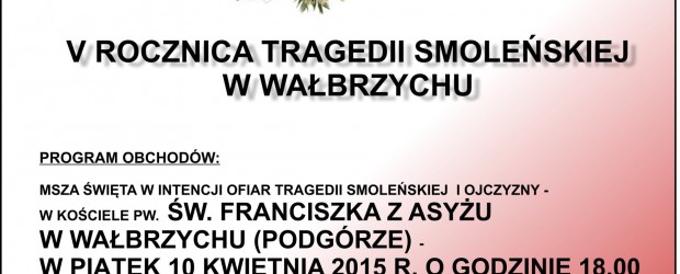 Wałbrzych – obchody V rocznicy tragedii smoleńskiej, 10 kwietnia