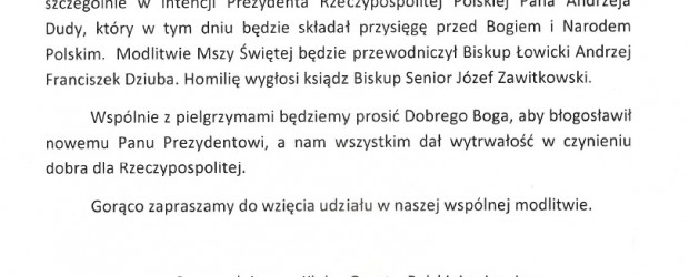 Łowicz – Msza św. w intencji młodzieży wyruszającej na pielgrzymkę na Jasną Górę oraz w intencji Ojczyzny a szczególnie intencji Prezydenta RP Andrzeja Dudu, 6 sierpnia