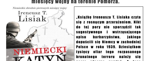 Lębork – spotkanie z Ireneuszem Lisiakiem nt. „Niemieckie zbrodnie pierwszych miesięcy wojny na terenie Pomorza”, 9 września