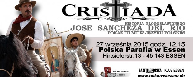 Essen – projekcja filmu historycznego pt. „Cristiada”, 27 września