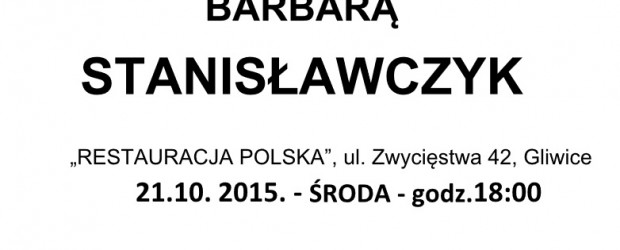 Gliwice – spotkanie z Barbarą Stanisławczyk, autorką „Kto się boi prawdy? Walka z cywilizacją chrześcijańską w Polsce”, 21 października