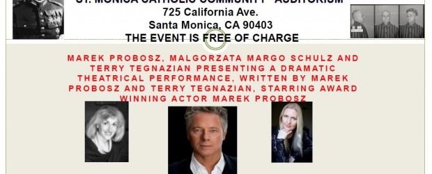 Los Angeles (California) – wystawienie sztuki o rotmistrzu Witoldzie Pileckim ze znanym aktorem Markiem Proboszem w roli głównej, 12 sierpnia,