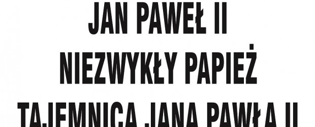 Śrem – projekcja filmu pt. „Jan Paweł II, niezwykły Papież-Tajemnica Jana Pawła II”, 21 października