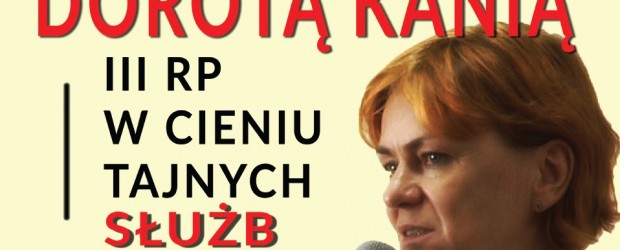 Wyszków – spotkanie z red. Dorotą Kanią połączone z promocją książki pt. „Gry tajnych służb”, 8 października