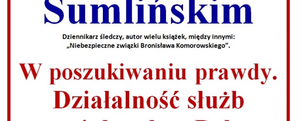 Wojciech Sumliński w Nowym Tomyślu, 22 listopada